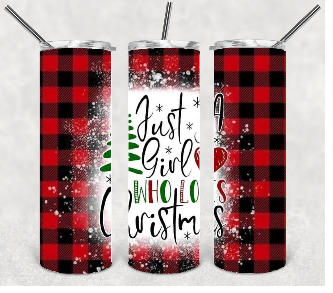 Just a Girl Who Loves Christmas, Christmas Tumbler, 20 oz Skinny Tumbler