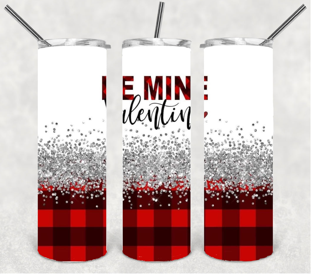 20 oz Skinny Tumbler - Valentines - Love - Hearts , Buffalo Plaid, Be My Valentine