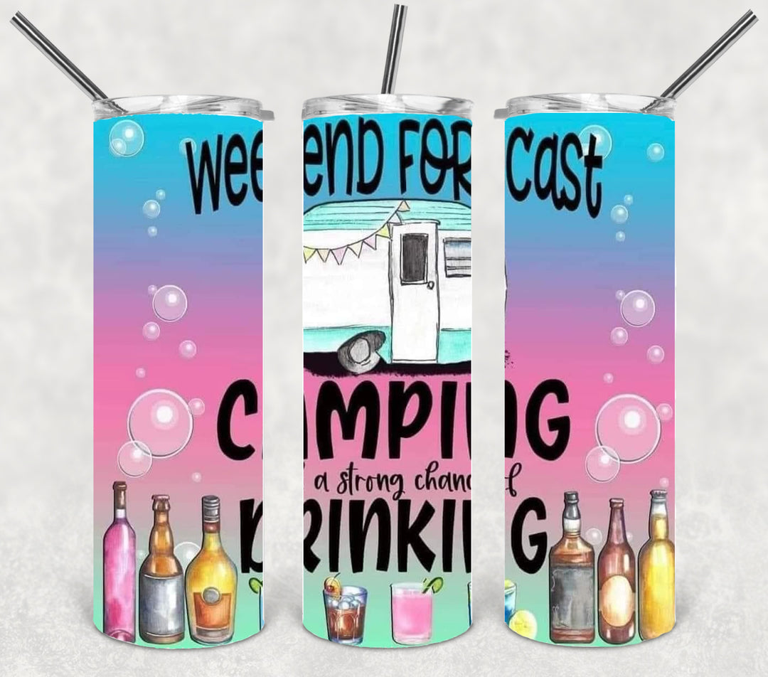 Weekend Forecast Camping, with a Strong Chance of Drinking, Camping Tumbler, #camplife