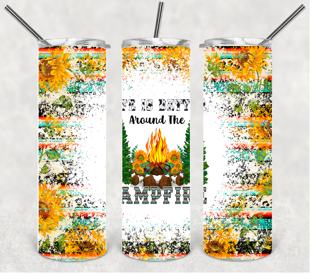 Life is Better Around the Campfire, Camping Tumbler, #camplife