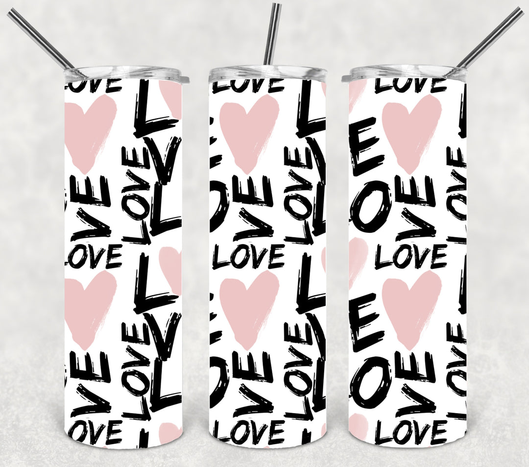 Valentine's Tumbler, Heart Tumbler, Love Tumbler, 20 oz Tumbler