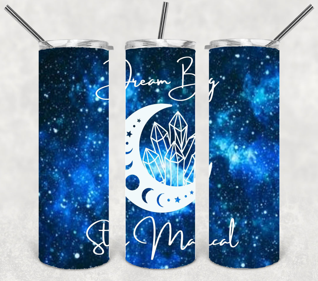 Dream Big Stay Magical Witches Witchcraft 20 oz Tumbler