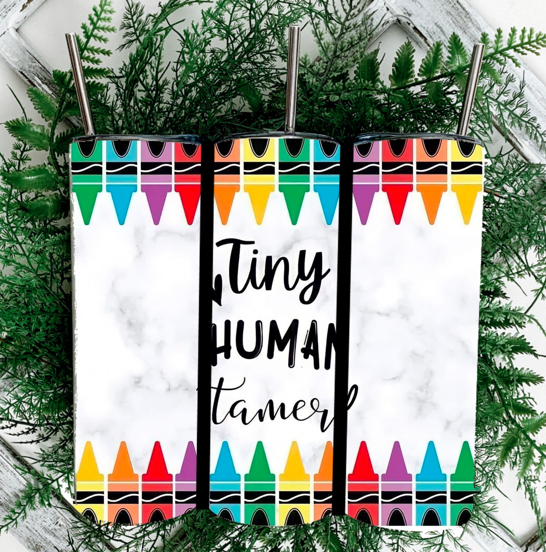 20 oz Tumbler - Teacher Gift - #Teacherlife - Tiny Human Tamer