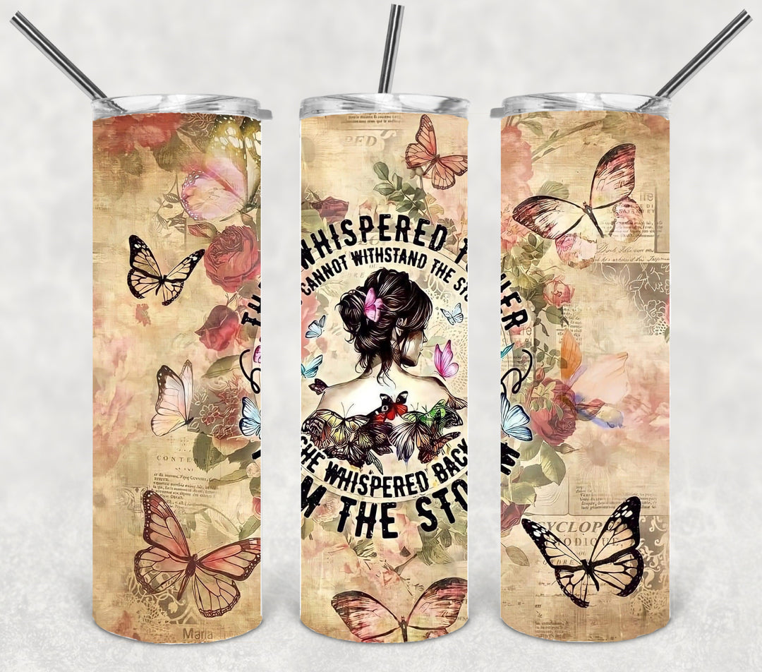They Whispered to Her You Cannot Withstand the Storm, She Whispered Back, I AM THE STORM Tumbler