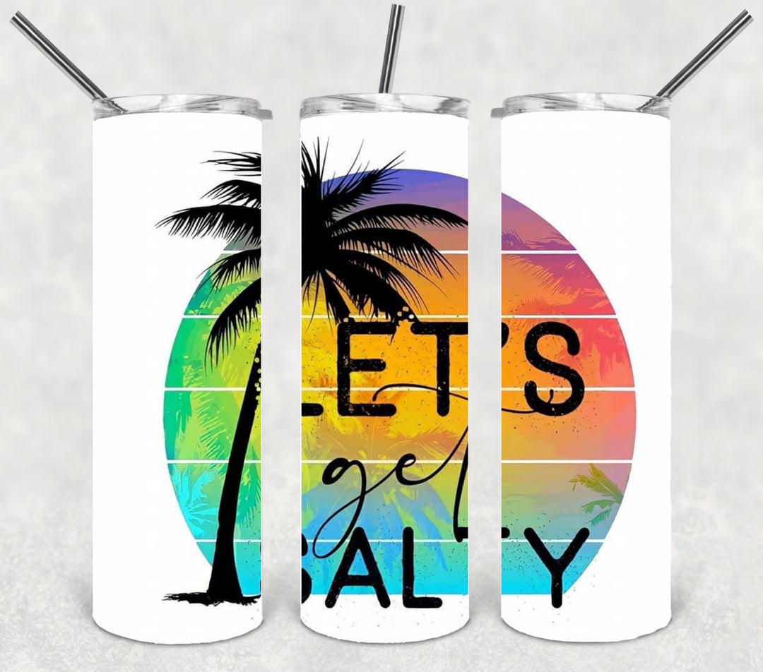 20 oz Skinny Tumbler - Beach Theme - Beachlife - Let's Get Salty