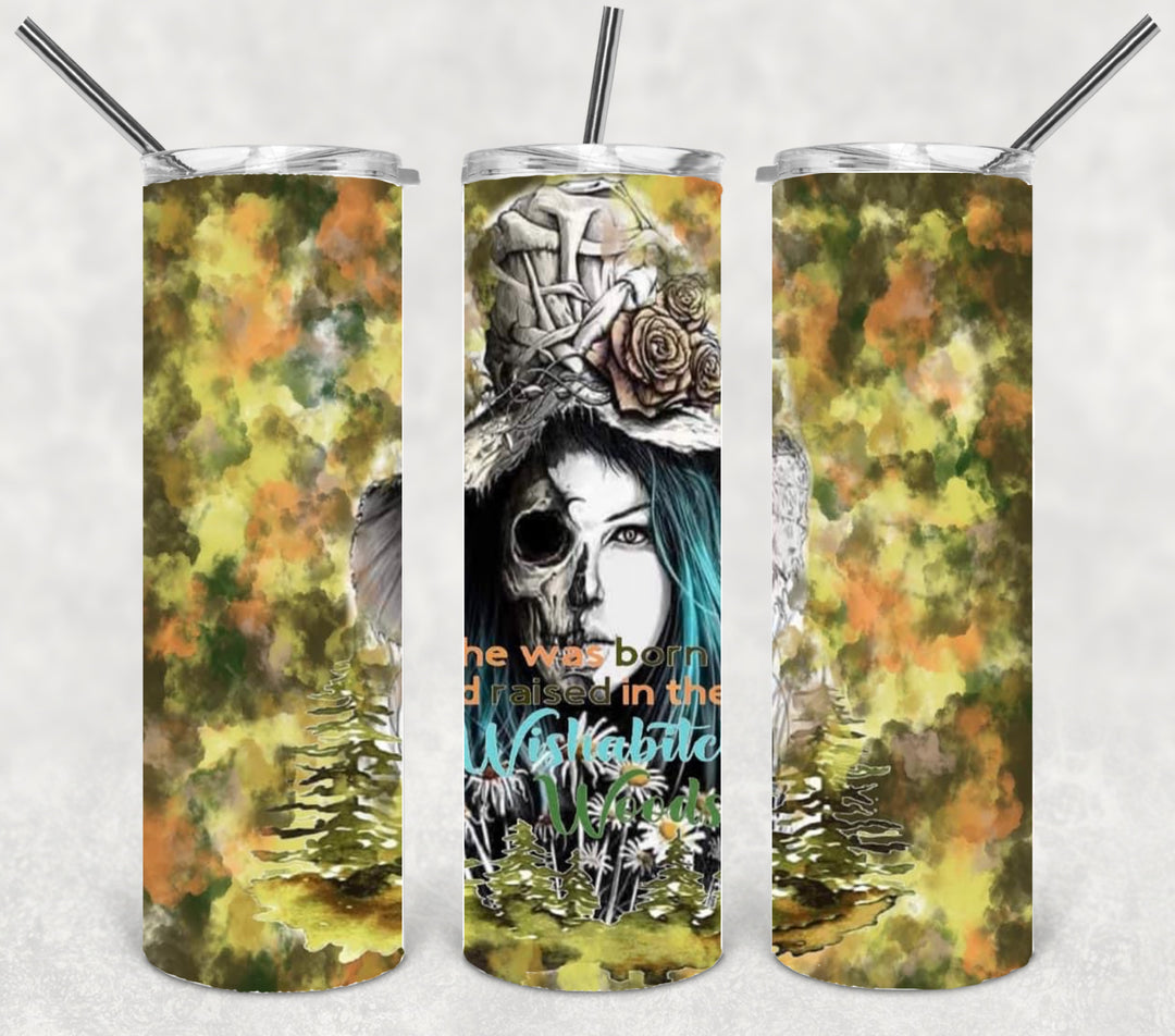20 oz Tumbler, She Was Born and Raised in the Wishabitch Woods
