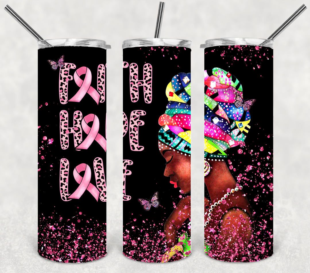 Breast Cancer Tumbler, Breast Cancer Awareness, Faith Hope Love