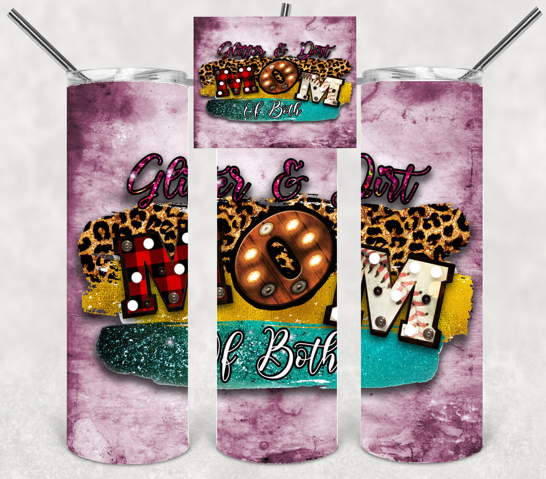 20 oz Skinny Tumbler - mom tumbler momlife glitter and dirt mom of both