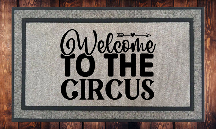 Welcome to the Circus - Welcome Mat - Door Mat - HOT SELLER!, great unique gift