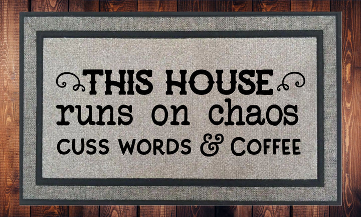 This House Runs on Chaos Cuss Words & Coffee - Welcome Mat - Door Mat - HOT SELLER!, great unique gift