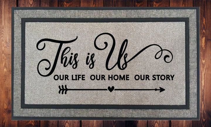 This is Us Our Life Our Home Our Story - Welcome Mat - Door Mat - HOT SELLER!, great unique gift