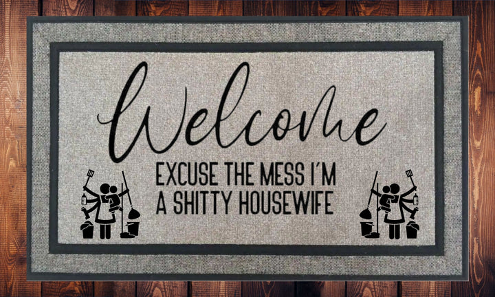 Welcome Excuse The Mess I'm A Crappy Housewife - Welcome Mat - Door Mat - HOT SELLER!, great unique gift