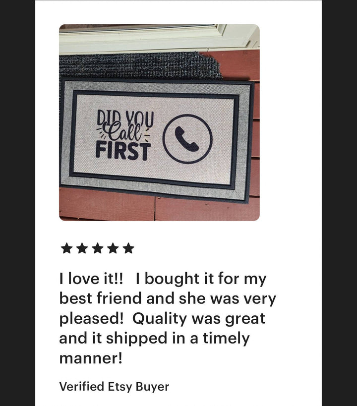 Did You Call First - Welcome Mat - Door Mat - HOT SELLER!, great unique gift