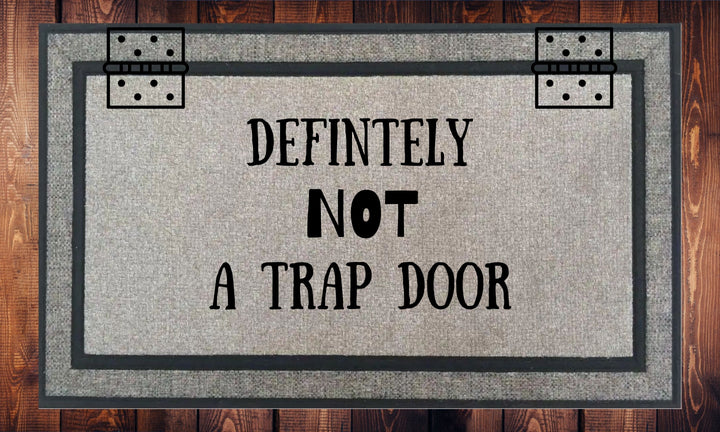 Definitely Not a Trap Door, Halloween - Welcome Mat - Door Mat