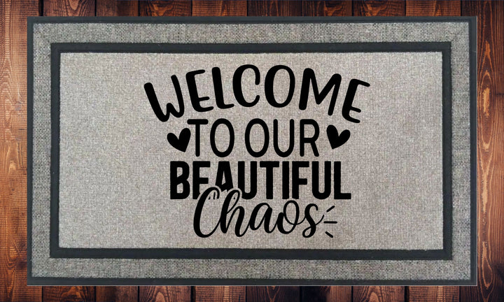 Welcome to our Beautiful Chaos, Welcome Mat - Door Mat