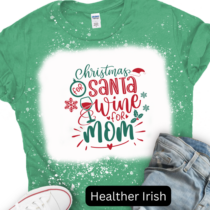 Christmas for Santa Wine for Mom, Christmas T-shirt, Merry Christmas T-shirt
