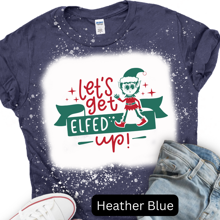 Let's Get Elfed Up, Christmas T-shirt, Merry Christmas T-shirt