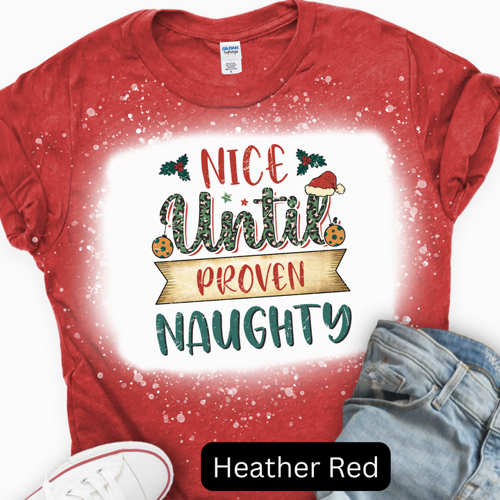 Nice Unitil Proven Naughty, Christmas T-shirt, Merry Christmas T-shirt