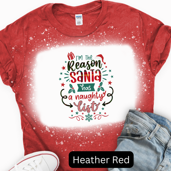 I'm the Reason Why Santa Has a Naughty List, Christmas T-shirt