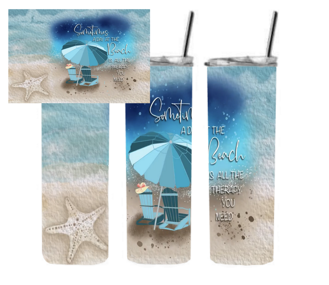 20 oz Skinny Tumbler - Beach Theme - Beachlife - Sometimes a day at the beach is all the therapy you need